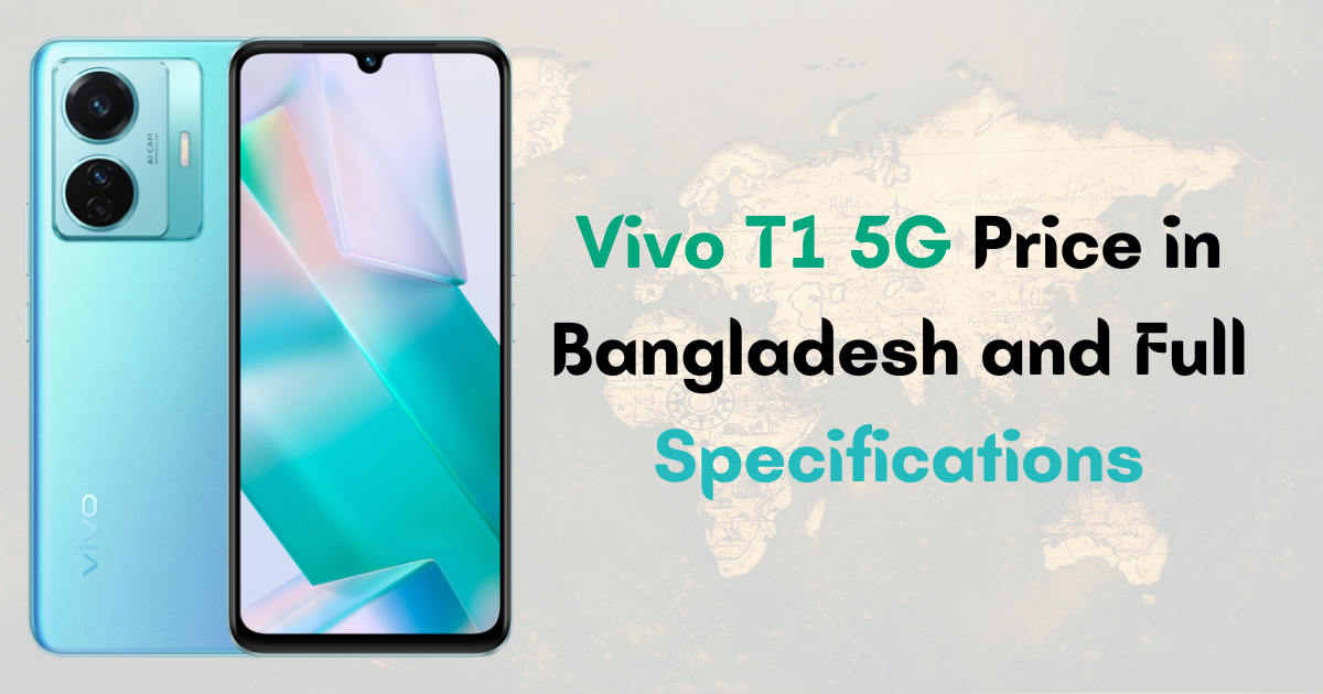 Vivo T1 5G Price in Bangladesh and Full Specifications